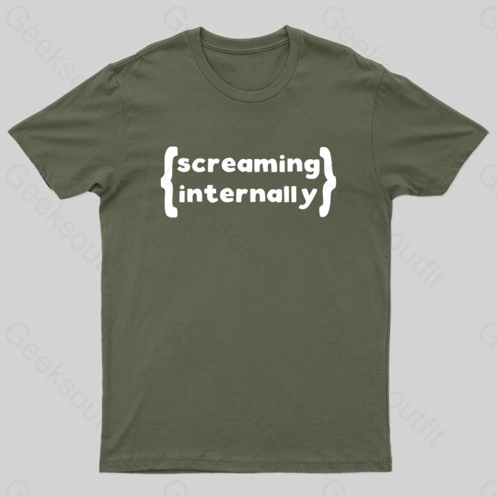 Screaming Internally Geek T-Shirt Army Green / S