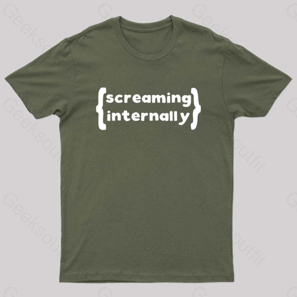 Screaming Internally Geek T-Shirt Army Green / S