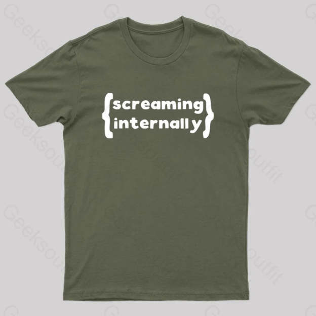 Screaming Internally Geek T-Shirt Army Green / S