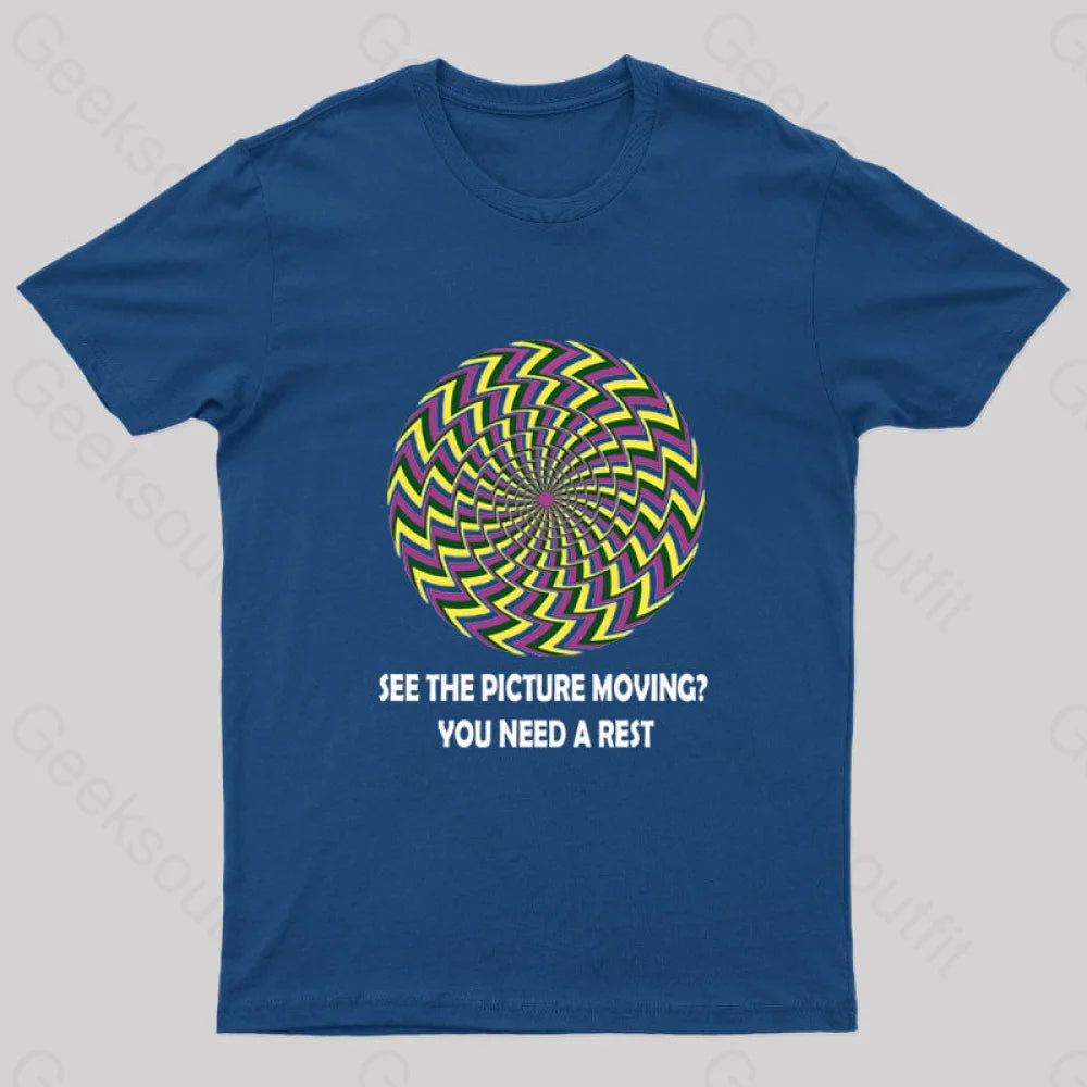 See The Picture Moving You Need A Rest Nerd T-Shirt Navy / S