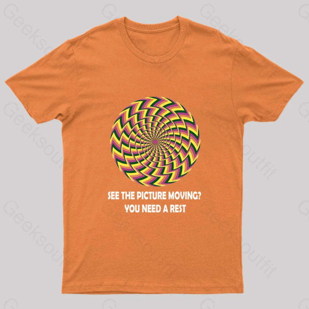 See The Picture Moving You Need A Rest Nerd T-Shirt Orange / S