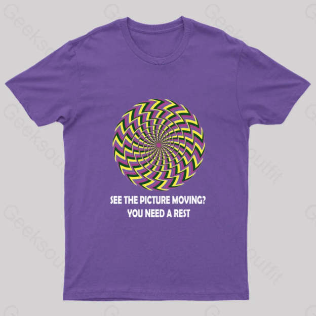 See The Picture Moving You Need A Rest Nerd T-Shirt Purple / S
