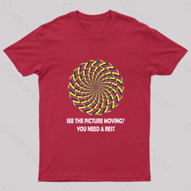 See The Picture Moving You Need A Rest Nerd T-Shirt Red / S