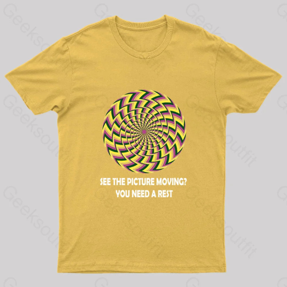 See The Picture Moving You Need A Rest Nerd T-Shirt Yellow / S