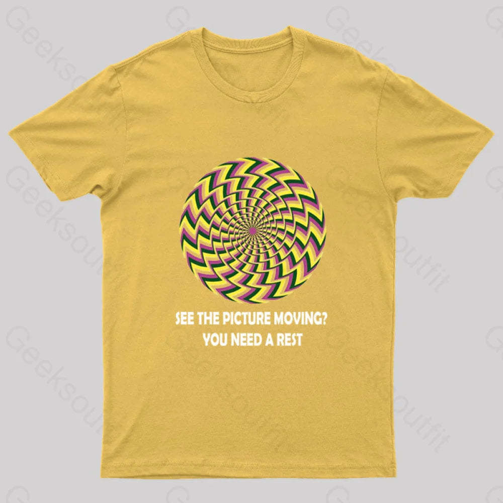 See The Picture Moving You Need A Rest Nerd T-Shirt Yellow / S