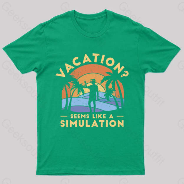 Seems Like A Simulation Nerd T-Shirt Green / S