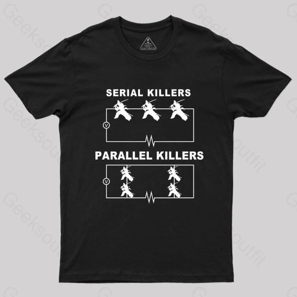 Serial Killers Vs Parallel Circuit Diagram Geek Science T-Shirt Black / S Yc