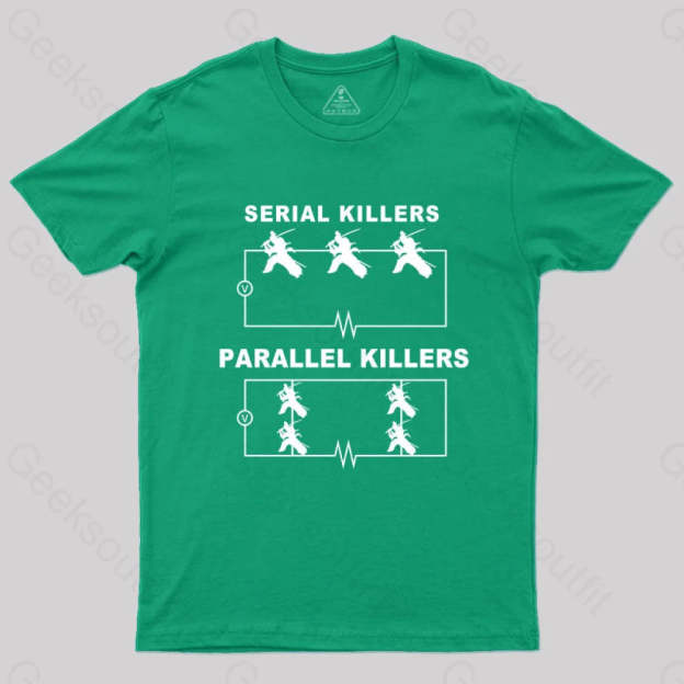 Serial Killers Vs Parallel Circuit Diagram Geek Science T-Shirt Green / S Yc