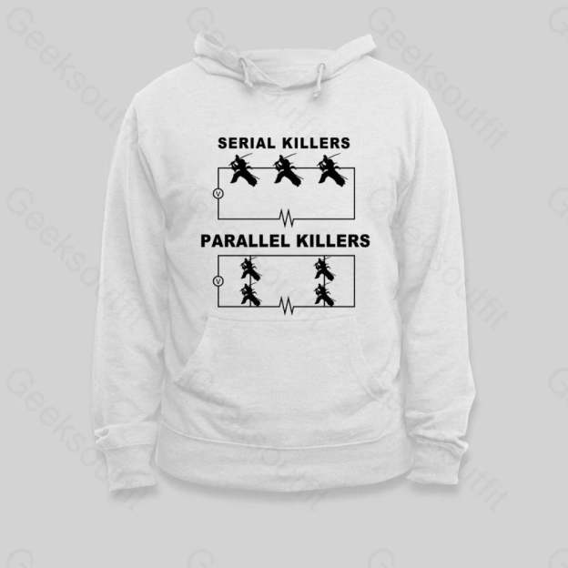 Serial Killers VS Parallel Killers Circuit Diagram Hoodie - Geeksoutfit