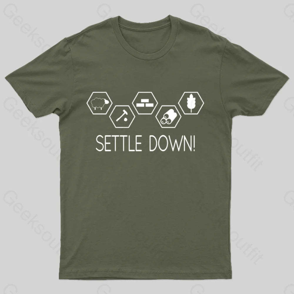 Settle Down Geek T-Shirt Army Green / S