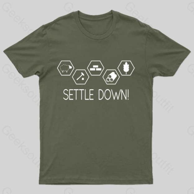 Settle Down Geek T-Shirt Army Green / S