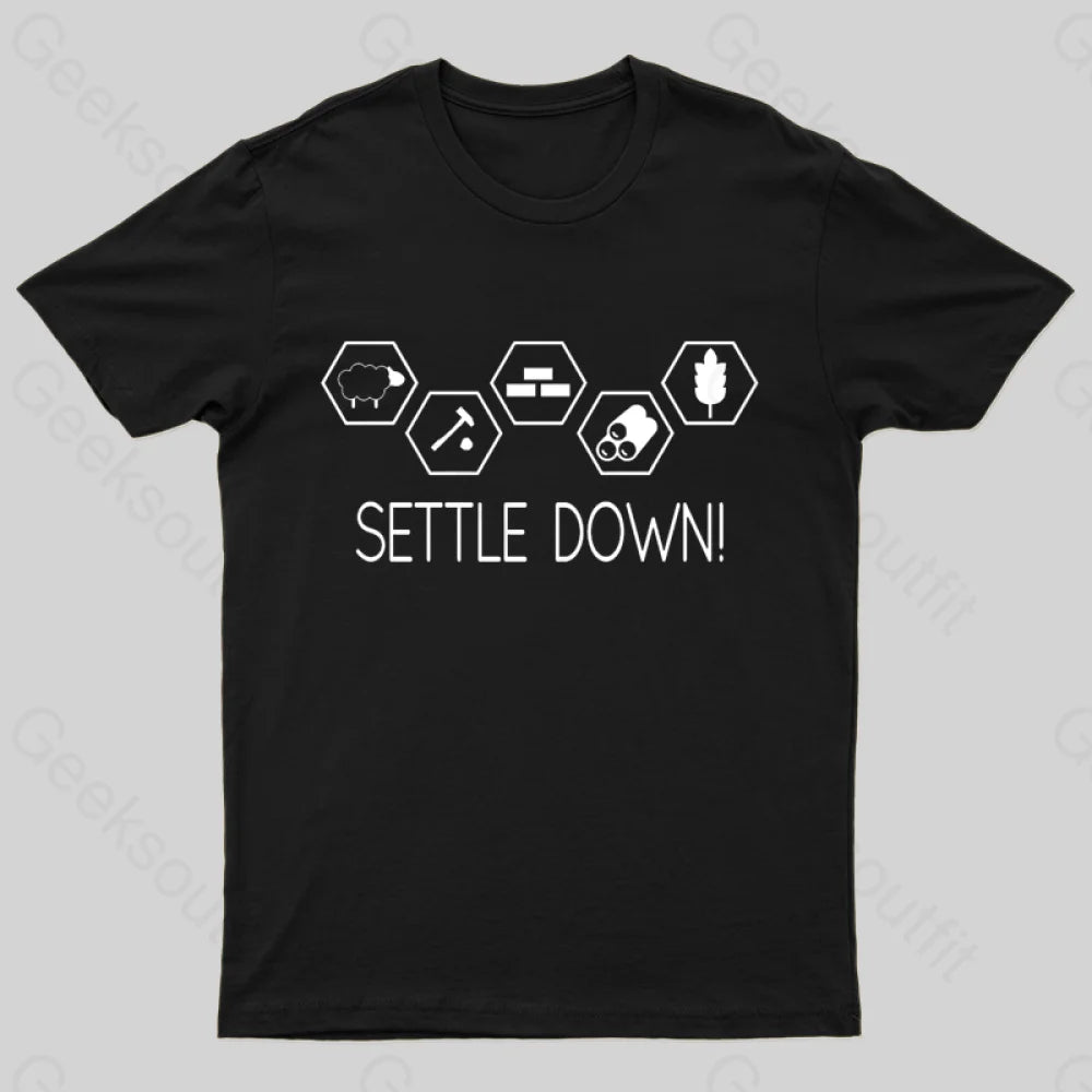 Settle Down Geek T-Shirt Black / S