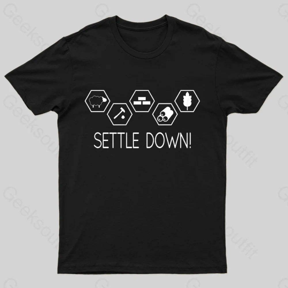 Settle Down Geek T-Shirt Black / S