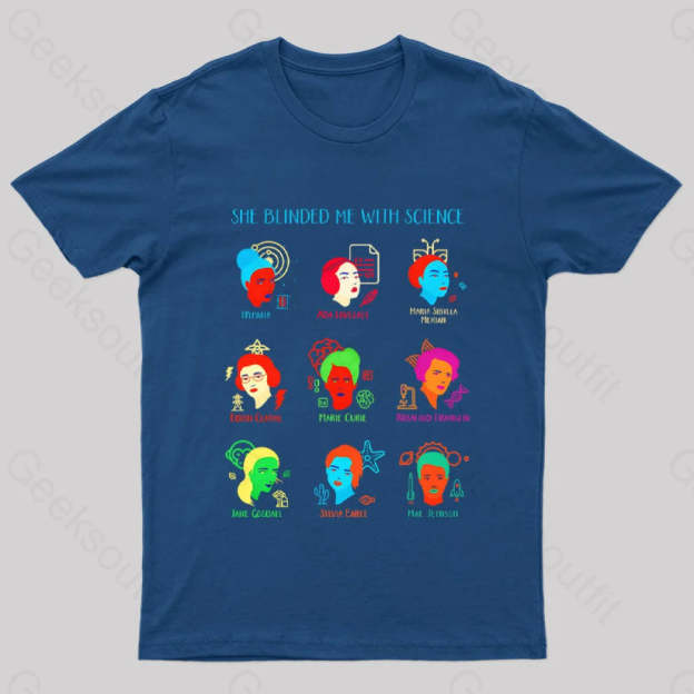 She Blinded Me With Science Geek T-Shirt Navy / S