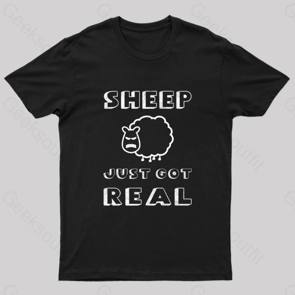 Sheep Just Got Real T-Shirt Black / S