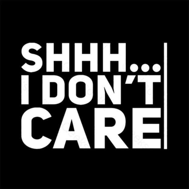 Shhh... I Don¡¯t Care Geek T-Shirt
