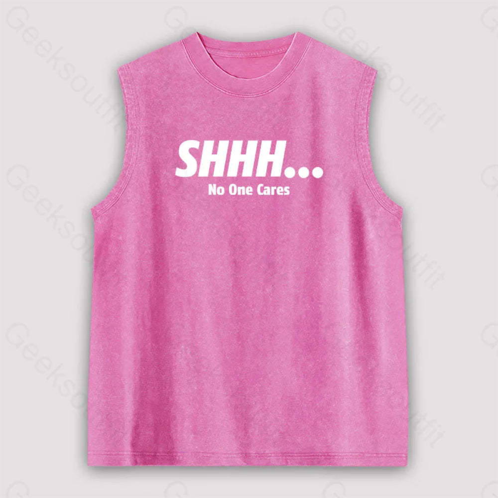 Shhh No One Cares Unisex Washed Tank Pink / S