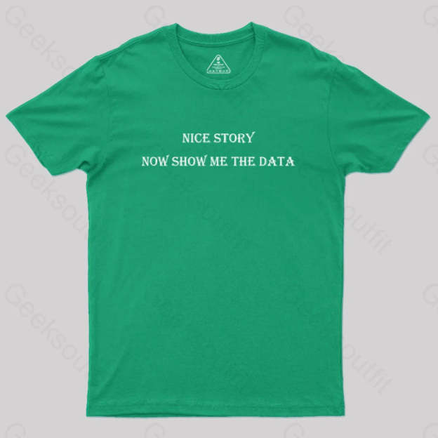 Show Me The Data Simple Geek T-Shirt Green / S