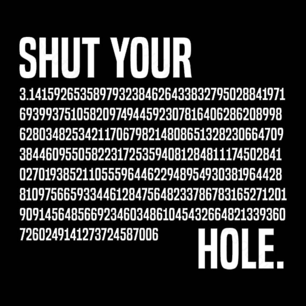 Shut Your Pi Hole Geek T-Shirt