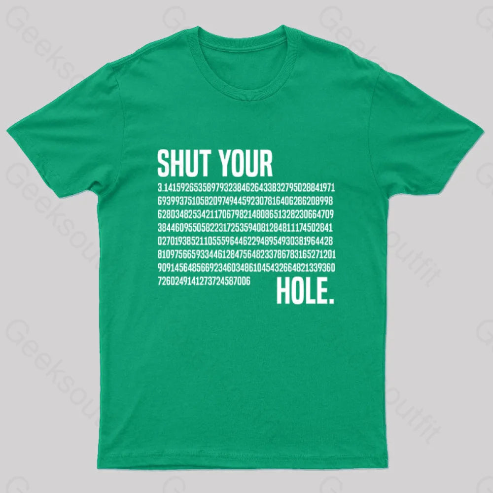 Shut Your Pi Hole Geek T-Shirt Green / S