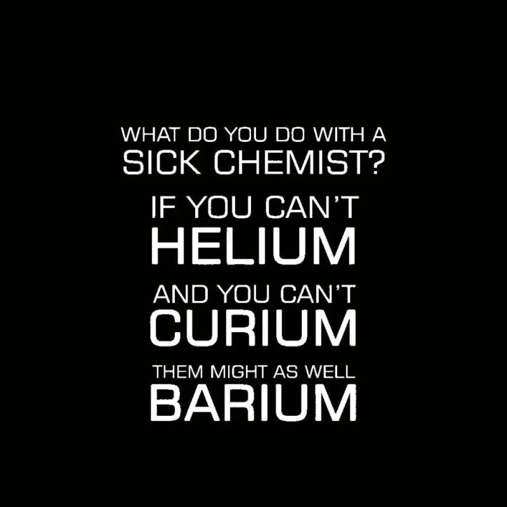 Sick Chemist Nerd T-Shirt