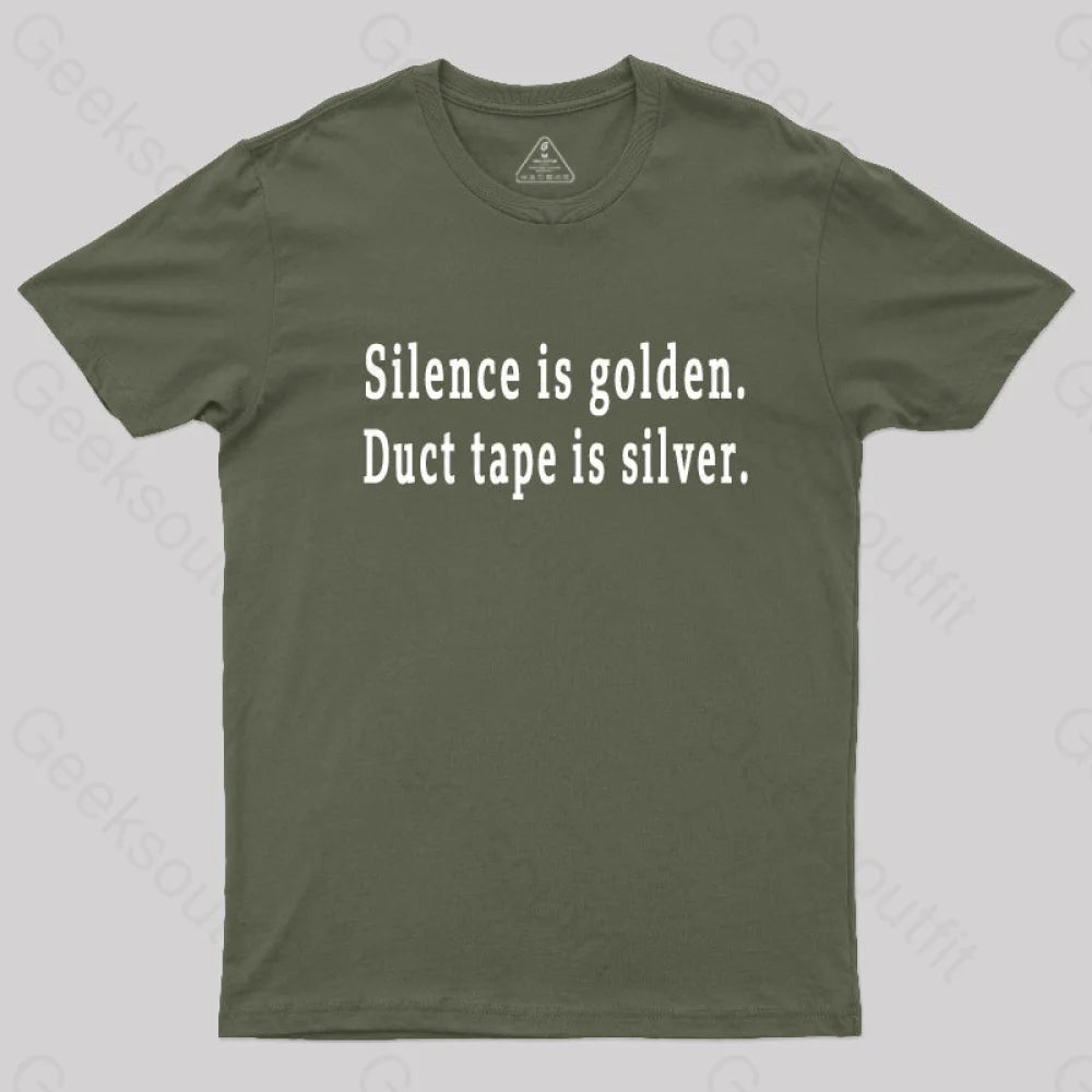 Silence And Duct Tape Geek T-Shirt Army Green / S