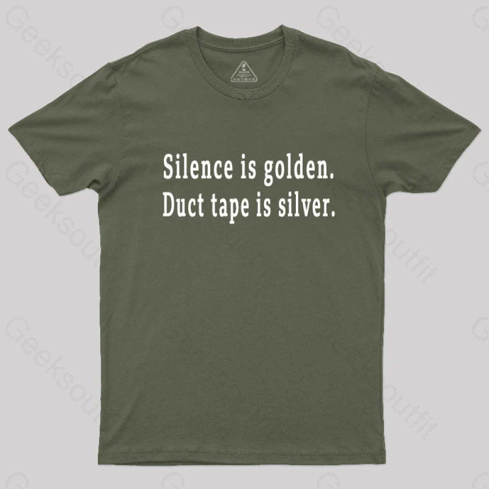 Silence And Duct Tape Geek T-Shirt Army Green / S