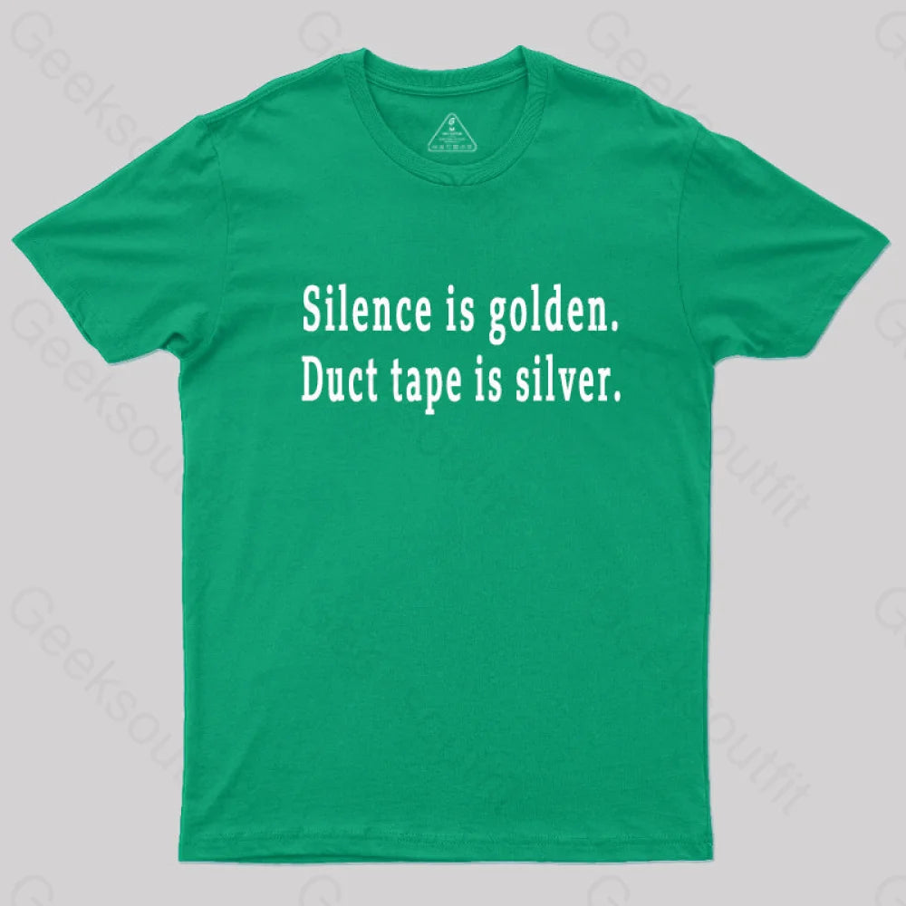 Silence And Duct Tape Geek T-Shirt Green / S