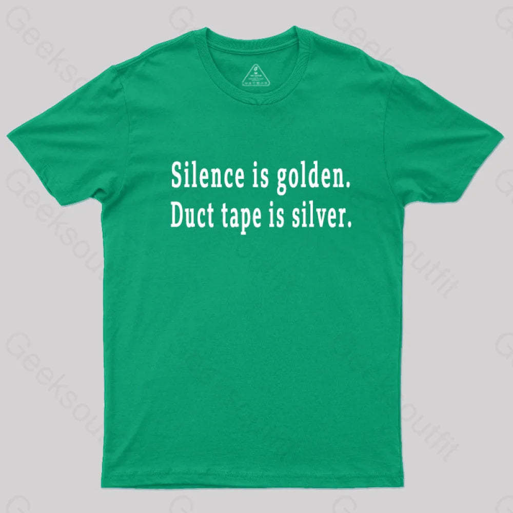 Silence And Duct Tape Geek T-Shirt Green / S