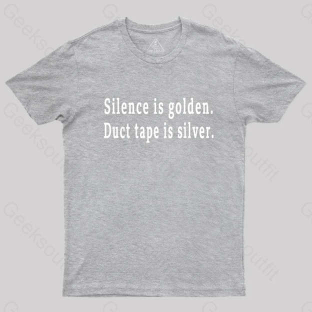 Silence And Duct Tape Geek T-Shirt Grey / S