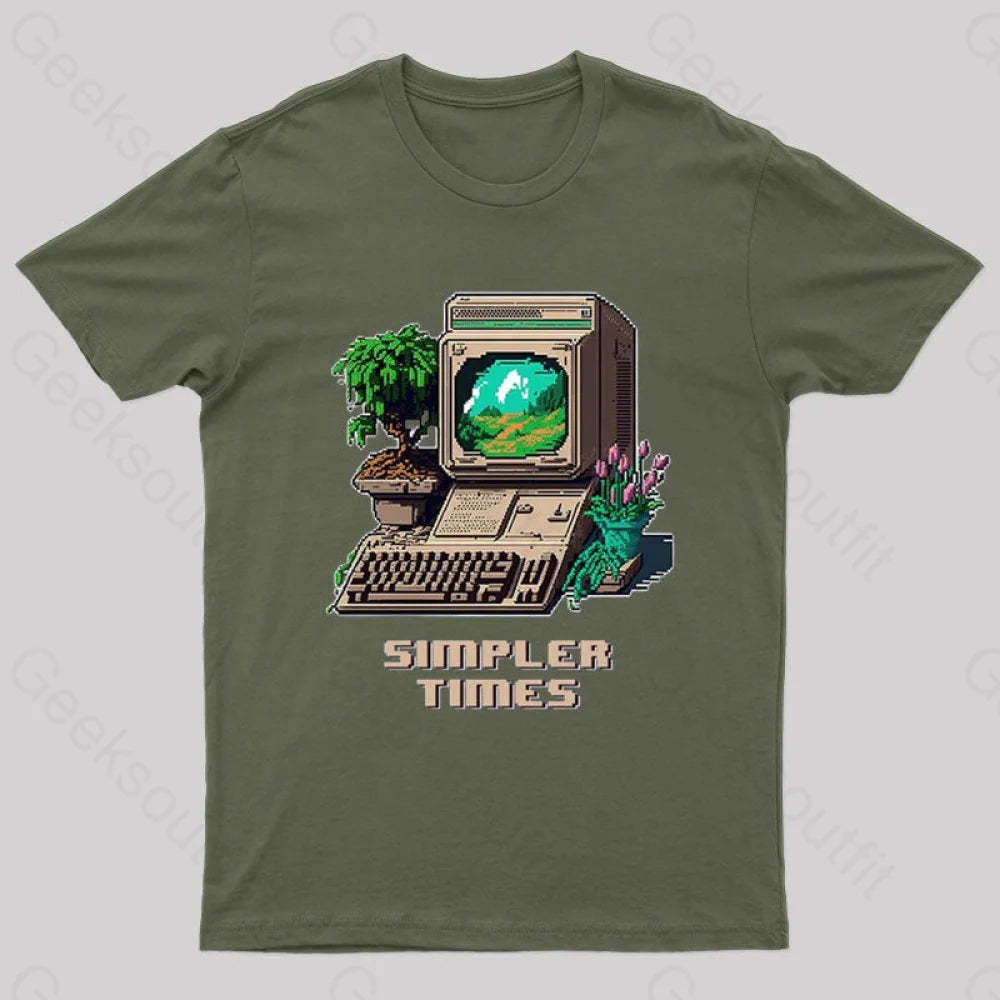 Simpler Times Geek T-Shirt Army Green / S