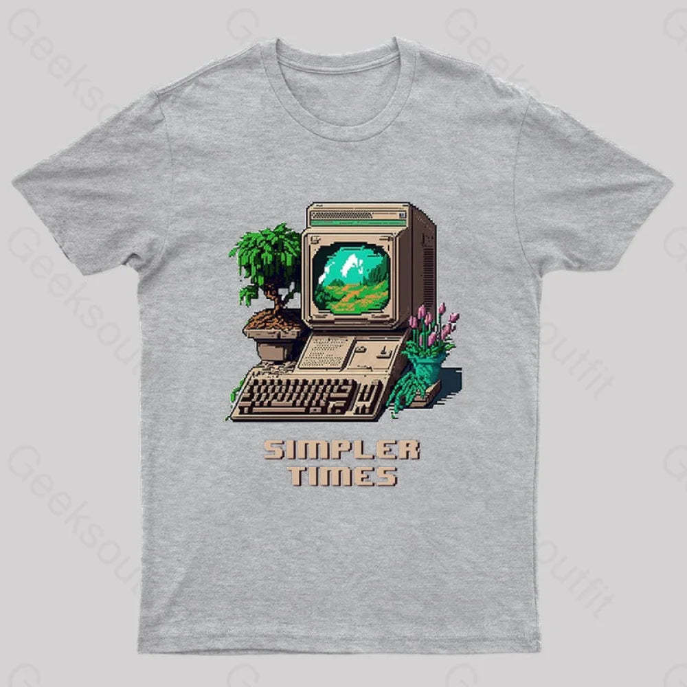 Simpler Times Geek T-Shirt Grey / S