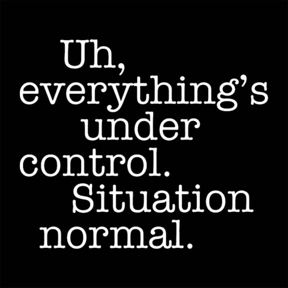 Situation Normal Geek T-Shirt