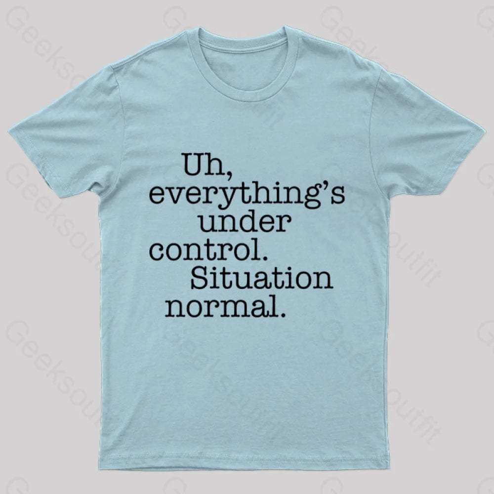 Situation Normal Geek T-Shirt Light Blue / S