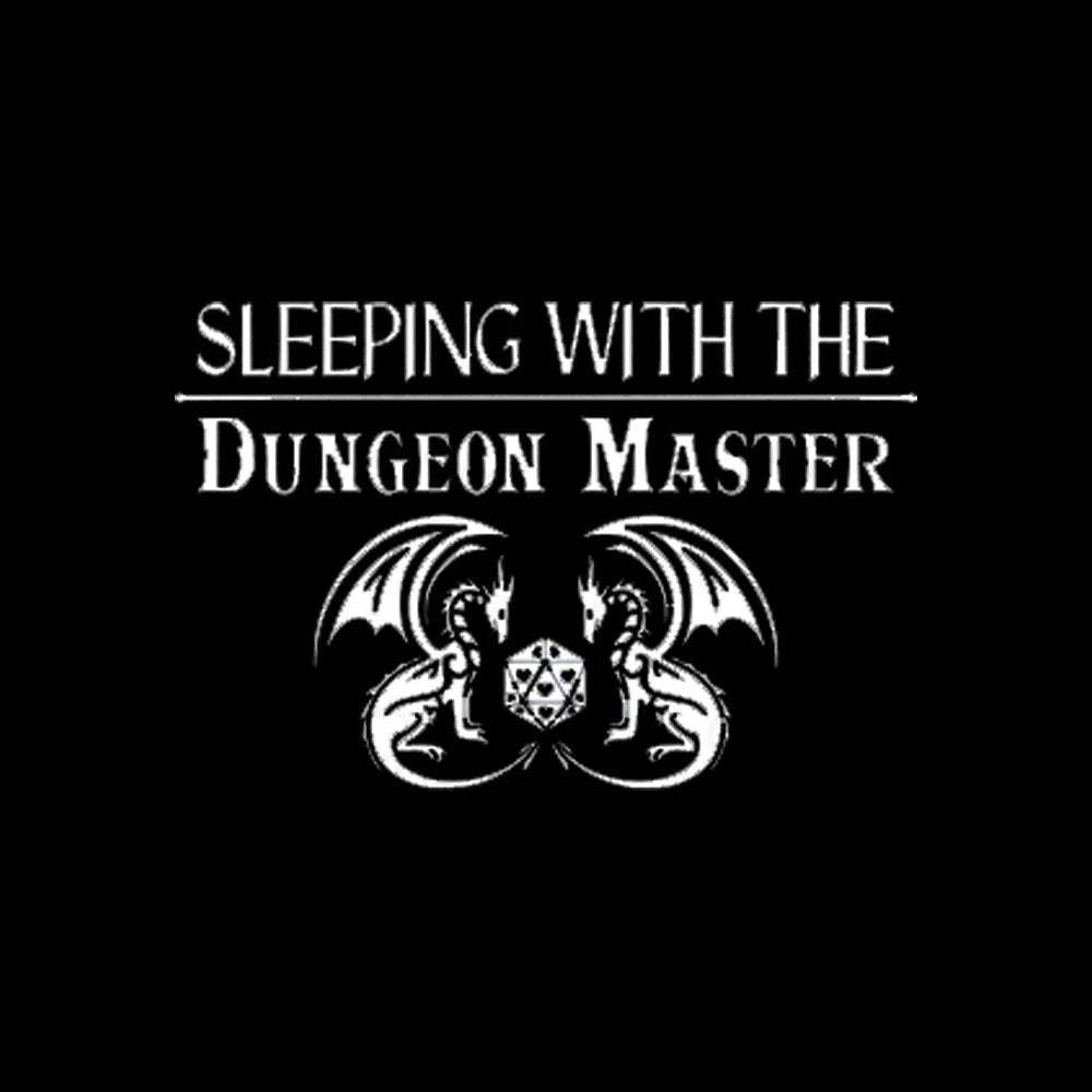Sleeping With The Dungeon Master Nerd T-Shirt