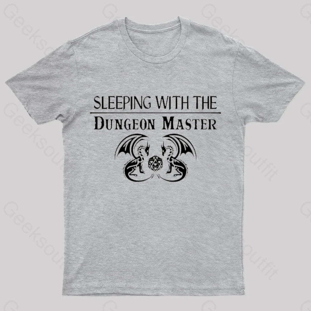 Sleeping With The Dungeon Master Nerd T-Shirt Grey / S