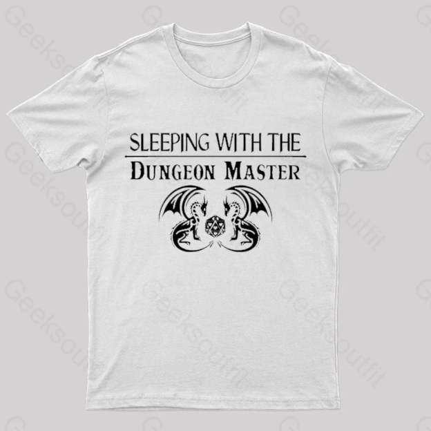 Sleeping With The Dungeon Master Nerd T-Shirt White / S