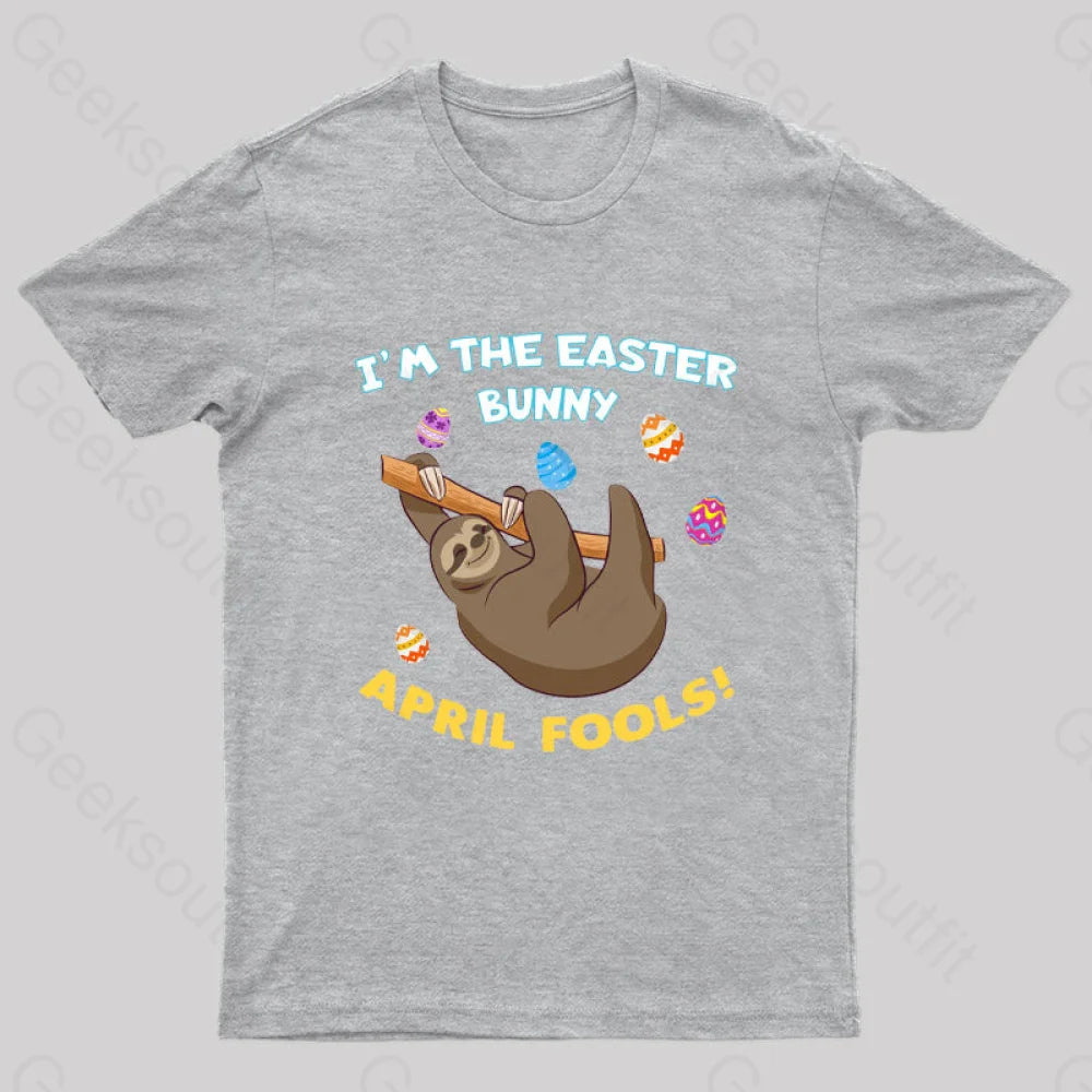 Sloth April Fools Day Geek T-Shirt Grey / S
