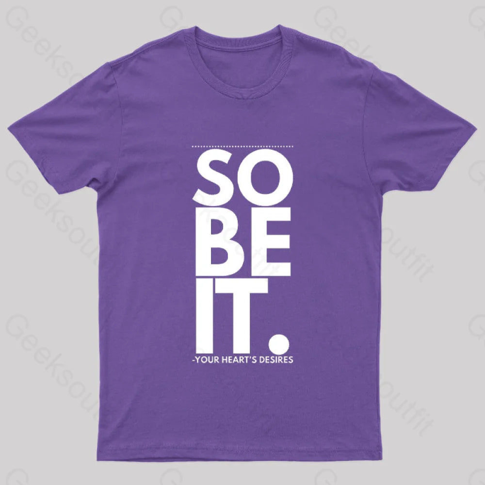 So Be It Geek T-Shirt Purple / S
