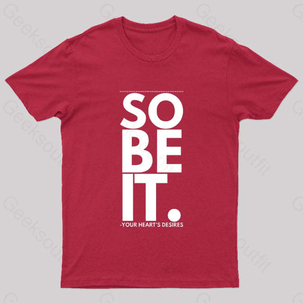 So Be It Geek T-Shirt Red / S