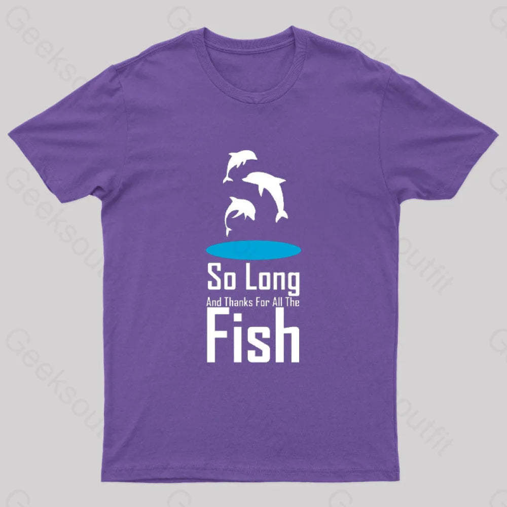 So Long And Thanks For All The Fish Nerd T-Shirt Purple / S