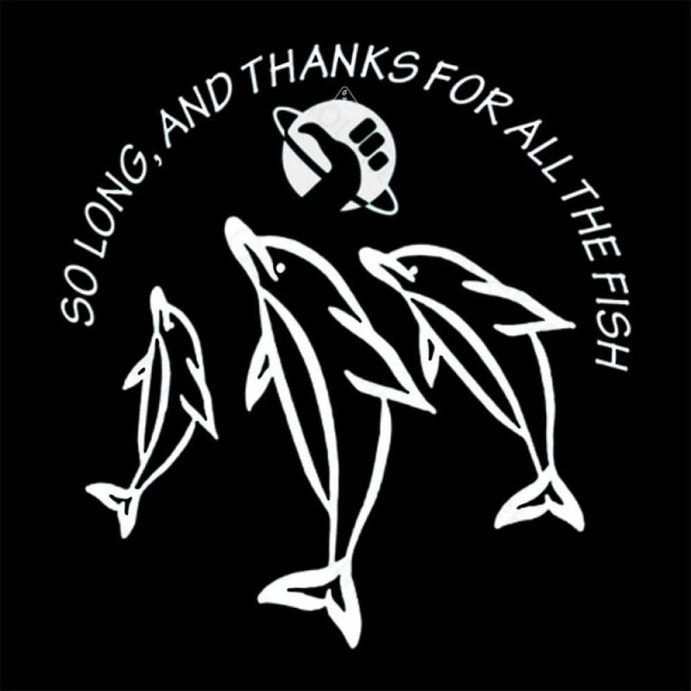So Long And Thanks For All The Fish T-Shirt