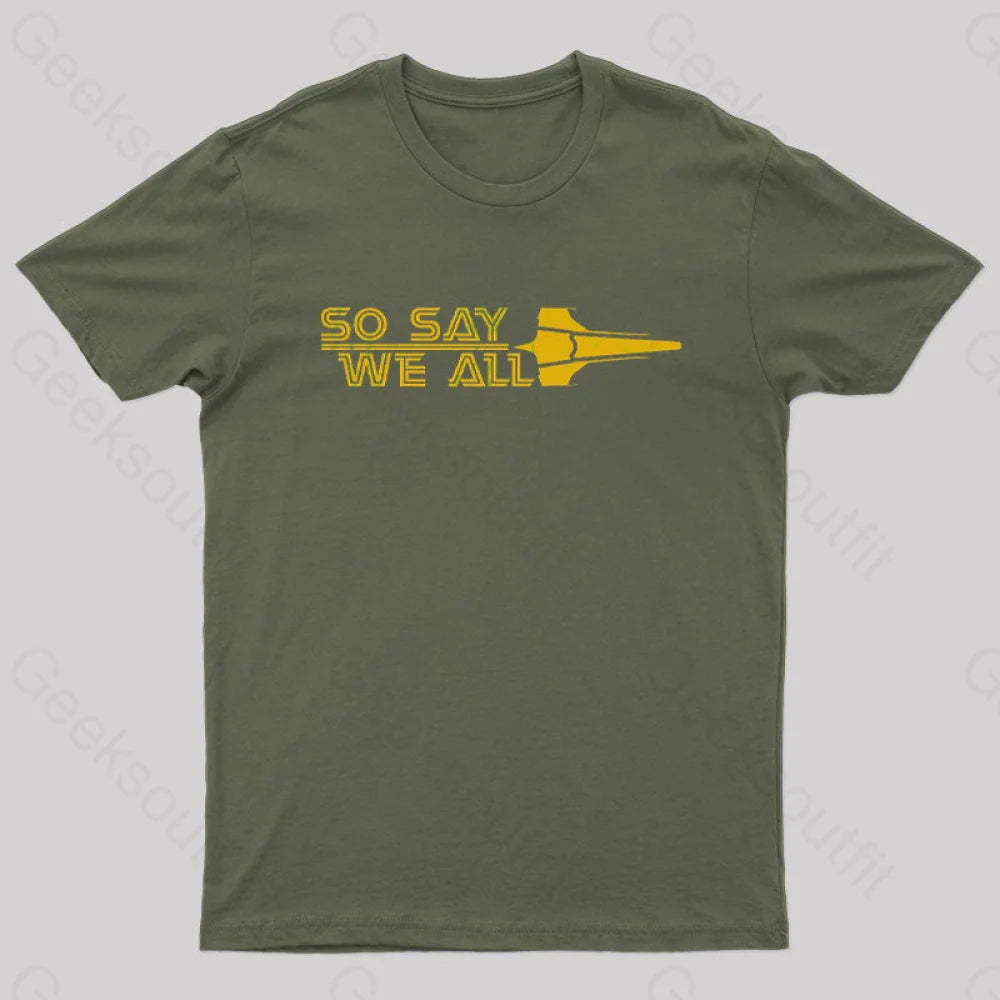 So Say We All Nerd T-Shirt Army Green / S