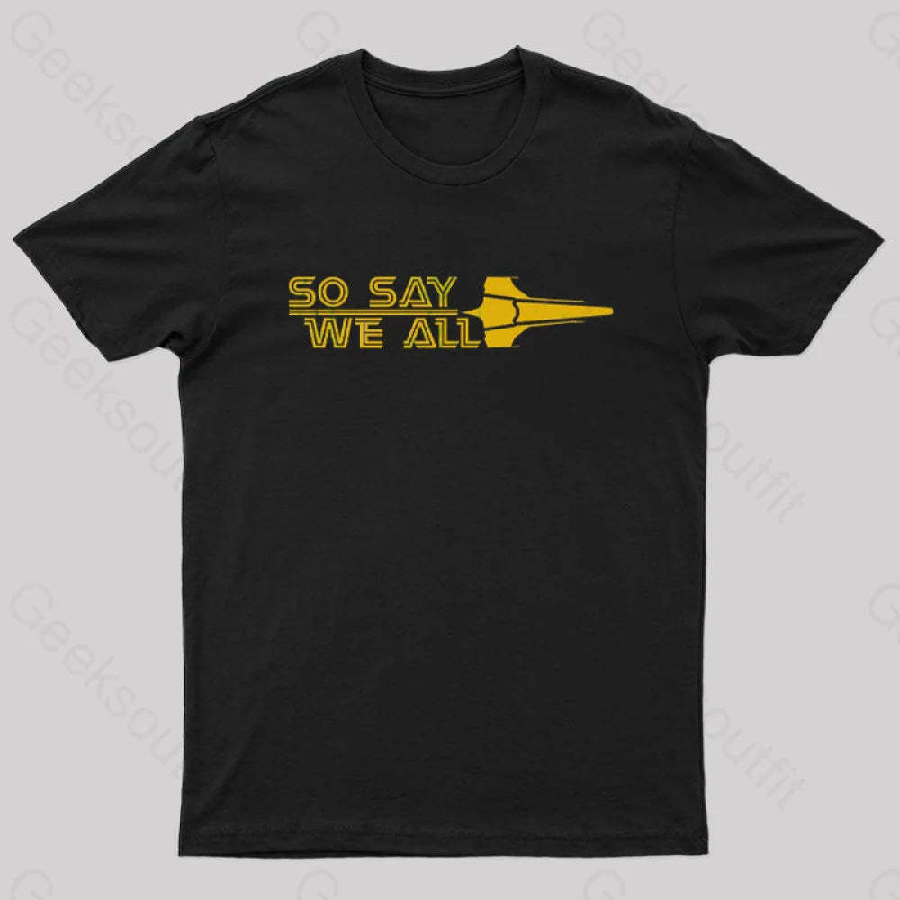 So Say We All Nerd T-Shirt Black / S