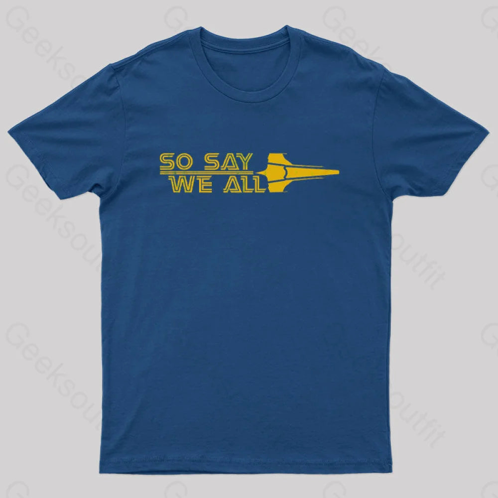 So Say We All Nerd T-Shirt Navy / S