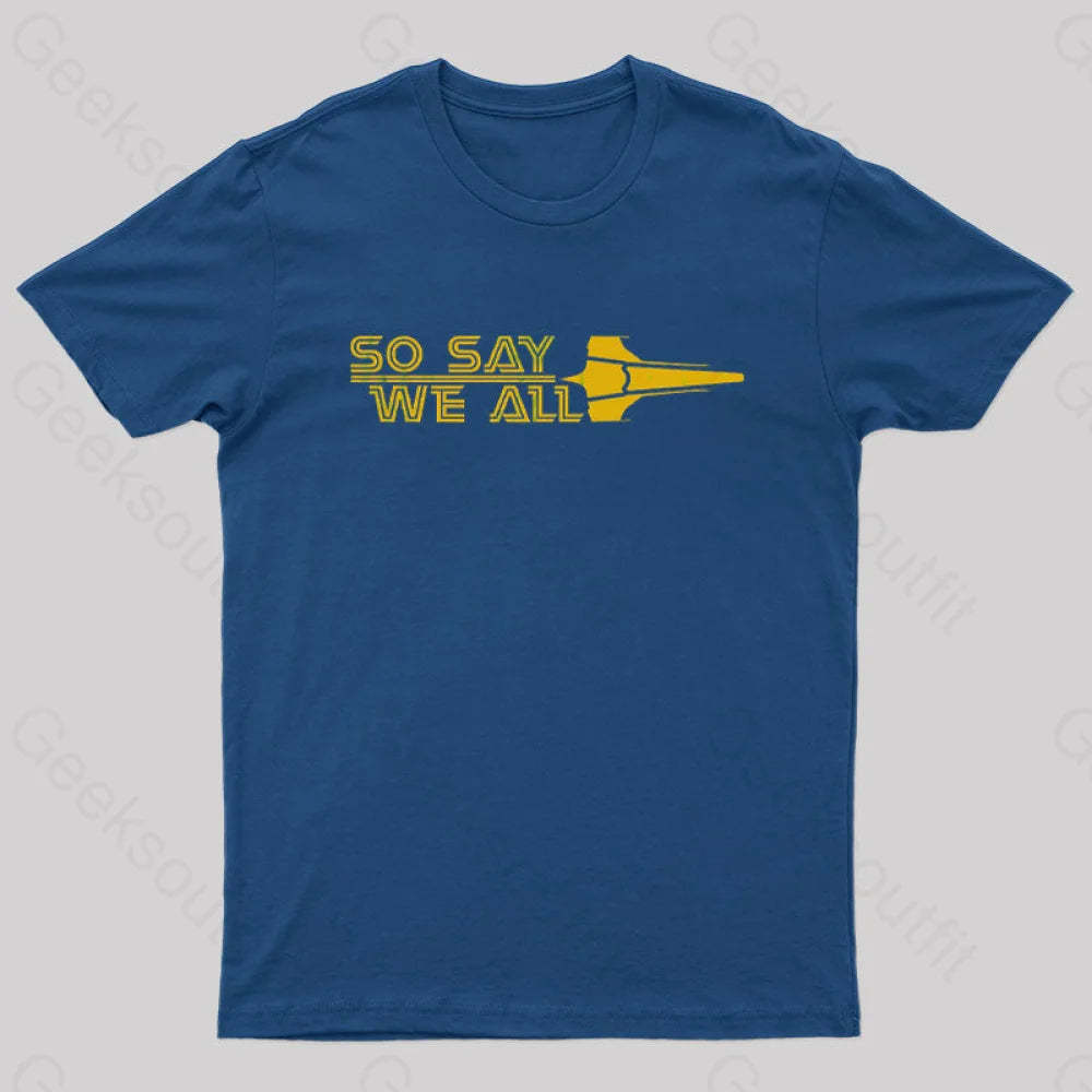 So Say We All Nerd T-Shirt Navy / S