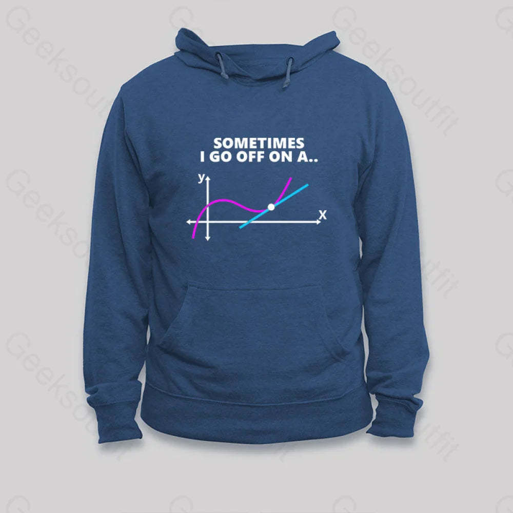 Sometimes I Go Off On A Tangent Hoodie Dark Blue / S