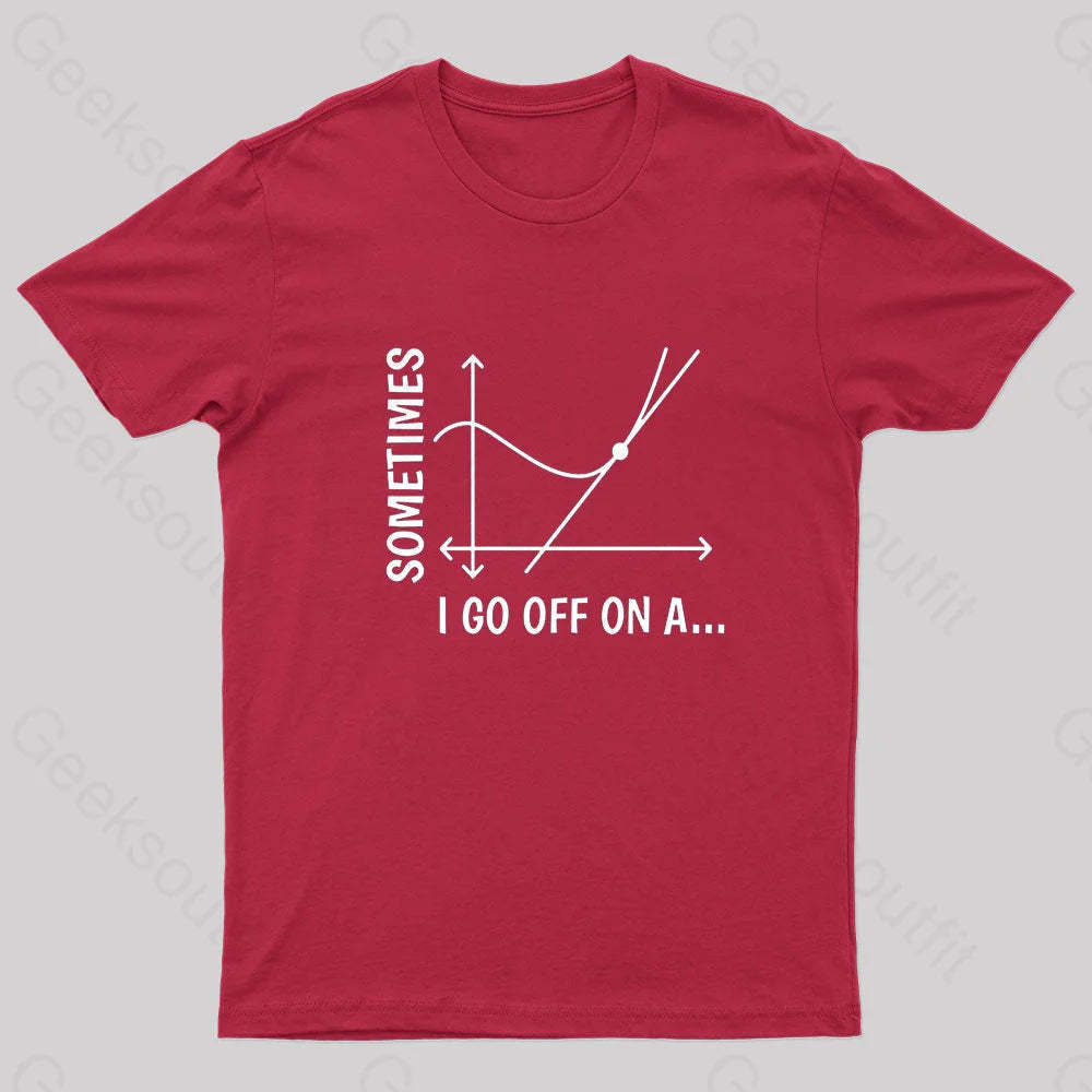 Sometimes I Go Off On Nerd T-Shirt Red / S