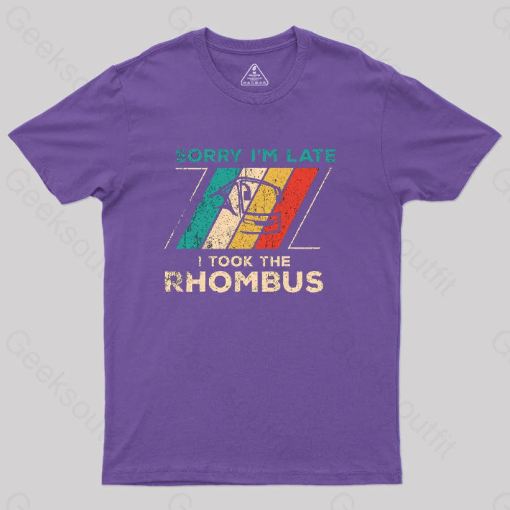Sorry I??£¤m Late I Took The Rhombus Math Nerd T-Shirt Purple / S