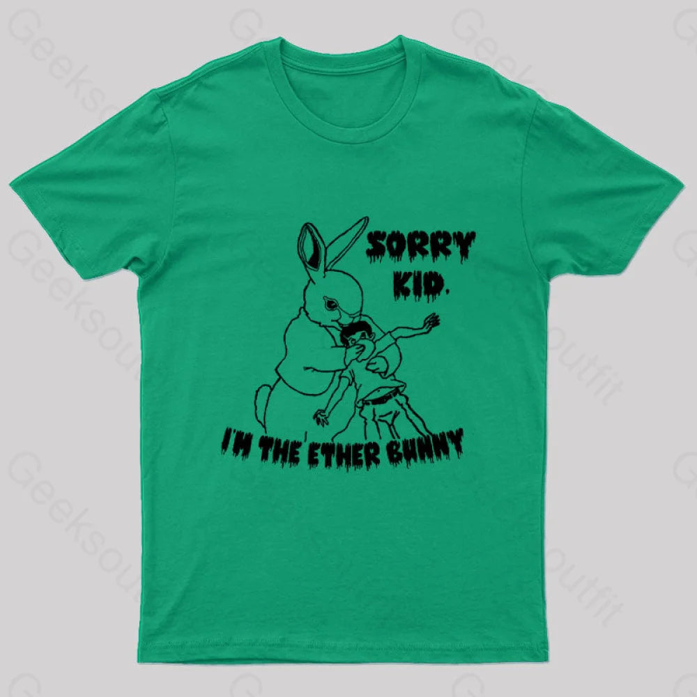 Sorry Kid I’m The Ether Bunny Nerd T-Shirt Green / S